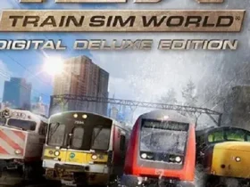 TRAIN SIM WORLD Digital Deluxe Edition Free Download